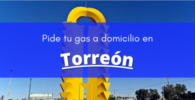 gas a domicilio en Torreón